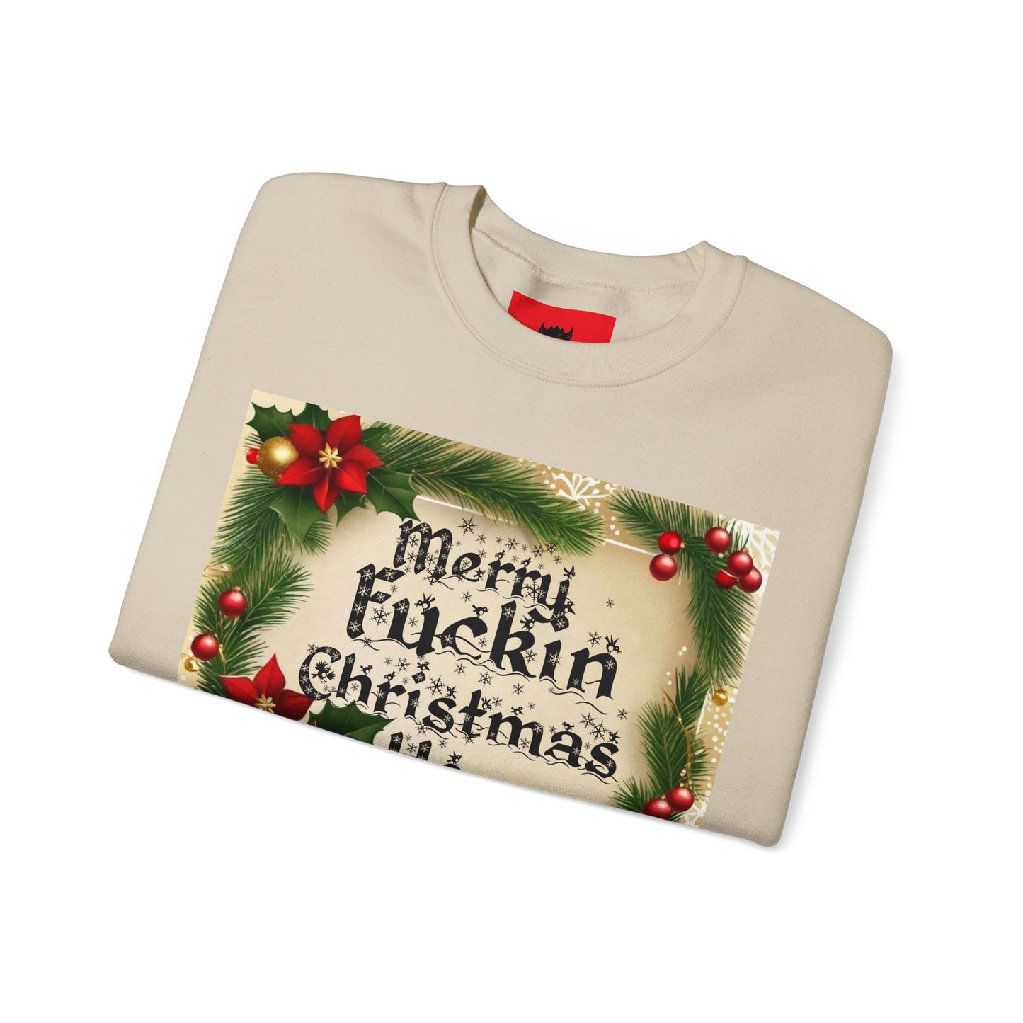 Unisex "Merry F*ckin Christmas Ho" Sweatshirt