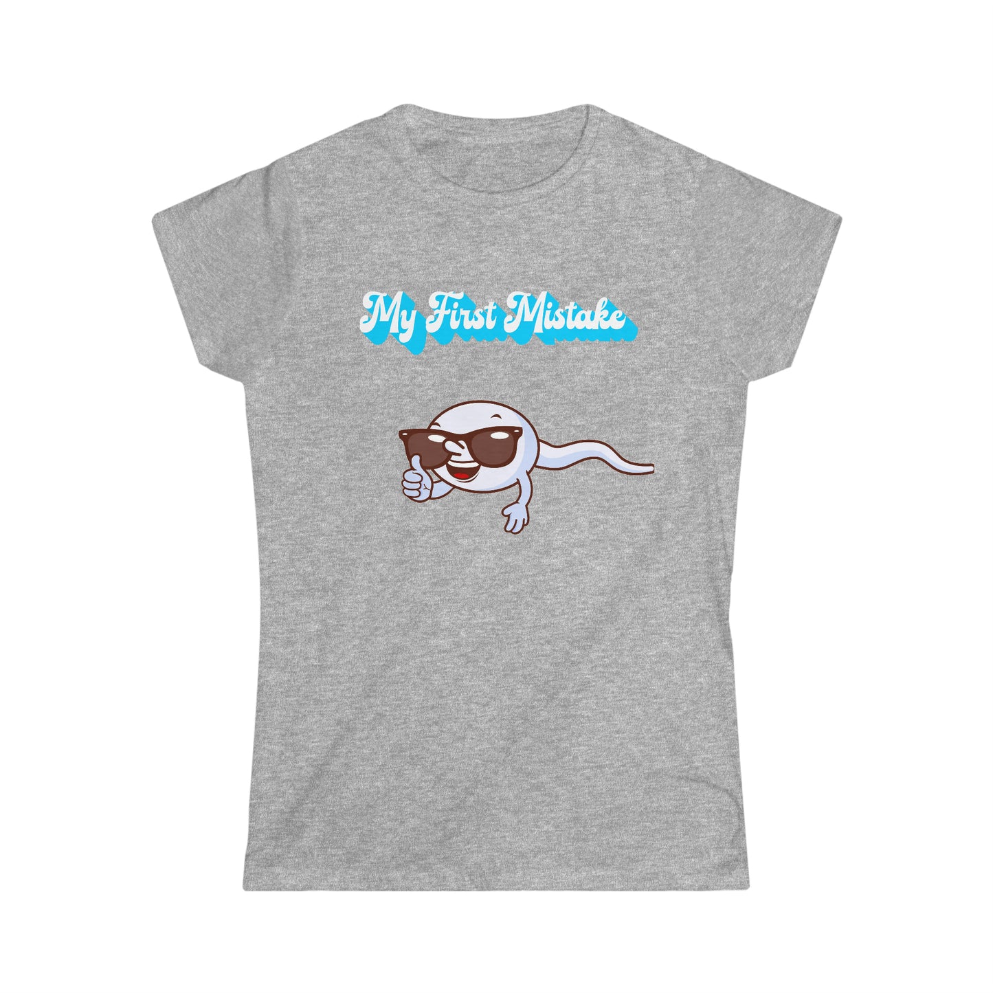 Women's "My First Mistake" T-Shirt